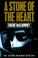 Cover of: A stone of the heart