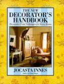 Cover of: The new decorator's handbook by Jocasta Innes