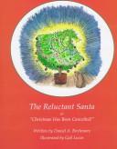 Cover of: The reluctant Santa, or, Christmas has been cancelled
