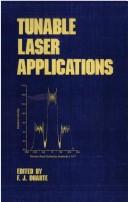 Cover of: Tunable laser applications by edited by F.J. Duarte.