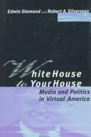 Cover of: White House to your house by Edwin Diamond