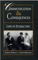 Cover of: Communication and consequences: laws of interaction