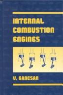 Internal combustion engines by V. Ganesan