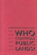 Who controls public lands? by Christopher McGrory Klyza