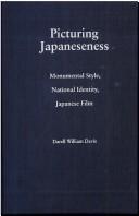 Cover of: Picturing Japaneseness by Darrell William Davis, Darrell William Davis