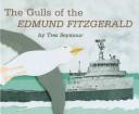 Cover of: The gulls of the Edmund Fitzgerald