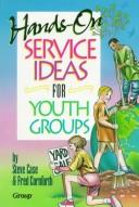 Cover of: Hands-on service ideas for youth groups