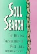 Cover of: Soul search: the healing possibilities of past lives