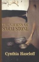 Cover of: The chains of Sarai Stone by Cynthia Haseloff