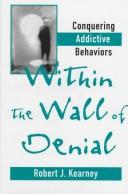 Within the wall of denial by Robert J. Kearney