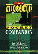 Cover of: The wedge-game pocket companion by Jim McLean, Jim McLean