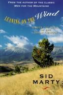 Cover of: Leaning on the wind by Sid Marty