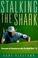 Cover of: Stalking the shark