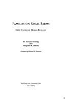 Cover of: Families on small farms: case studies in human ecology