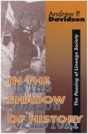 Cover of: In the shadow of history by Andrew Parks Davidson