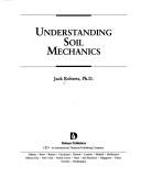 Cover of: Understanding soil mechanics