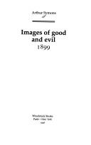 Cover of: Images of good and evil, 1899