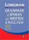 Cover of: Longman grammar of spoken and written English