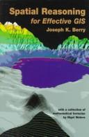Spatial reasoning for effective GIS by Joseph K. Berry