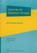 Cover of: Lectures on quantum groups