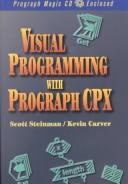 Cover of: Visual programming with prograph CPX