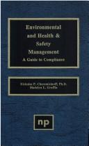 Cover of: Environmental and health & safety management: a guide to compliance