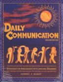 Cover of: Daily communication: strategies for adolescents with language disorders
