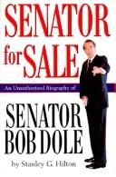 Cover of: Senator for sale: an unauthorized biography of Senator Bob Dole