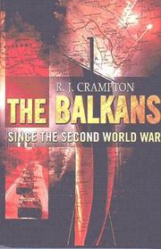The Balkans since the second World War by R. J. Crampton