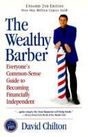 Cover of: The wealthy barber: everyone's common-sense guide to becoming financially independent