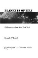 Cover of: Blankets of fire: U.S. bombers over Japan during World War II