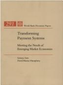 Cover of: Transforming payment systems: meeting the needs of emerging market economies