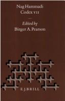 Cover of: Nag  Hammadi Codex VII by contributors, Frederik Wisse ... [et al.] ; volume editor, Birger A. Pearson.
