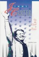 Cover of: Jimmy Carter by Caroline Evensen Lazo