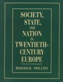 Cover of: Society, state, and nation in twentieth-century Europe