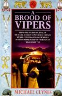 A Brood Of Vipers by Michael Clynes