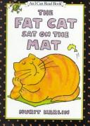 Cover of: The fat cat sat on the mat