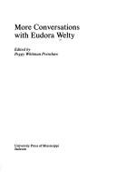 Cover of: More conversations with Eudora Welty by Eudora Welty