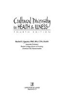 Cover of: Cultural diversity in health & illness by Rachel E. Spector, Rachel E. Spector