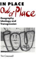 Cover of: In place/out of place: geography, ideology, and transgression