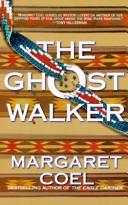 Cover of: The ghost walker by Margaret Coel