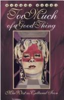 Cover of: Too much of a good thing by Ramona Curry