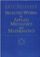 Cover of: Selected works in applied mechanics and mathematics