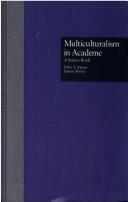 Cover of: Multiculturalism in academe: a source book