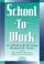 Cover of: School-to-work