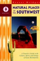 Cover of: Natural places of the Southwest by Fraser Bridges