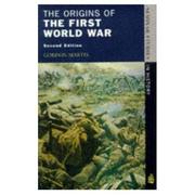 Cover of: The origins of the First World War