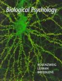 Cover of: Biological psychology by Mark R. Rosenzweig