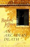 Cover of: An Arcadian death: an Inspector Alvarez novel