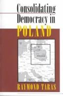 Cover of: Consolidating democracy in Poland by Ray Taras, Ray Taras